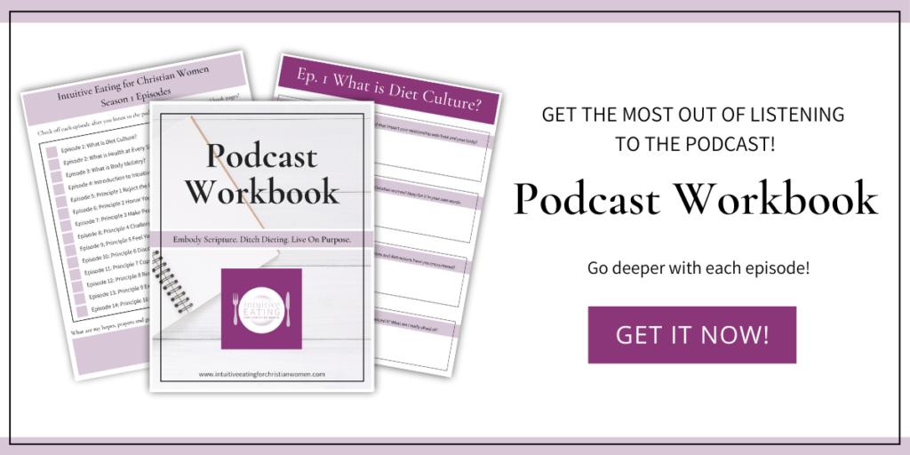 Intuitive Eating for Christian Women podcast workbook
