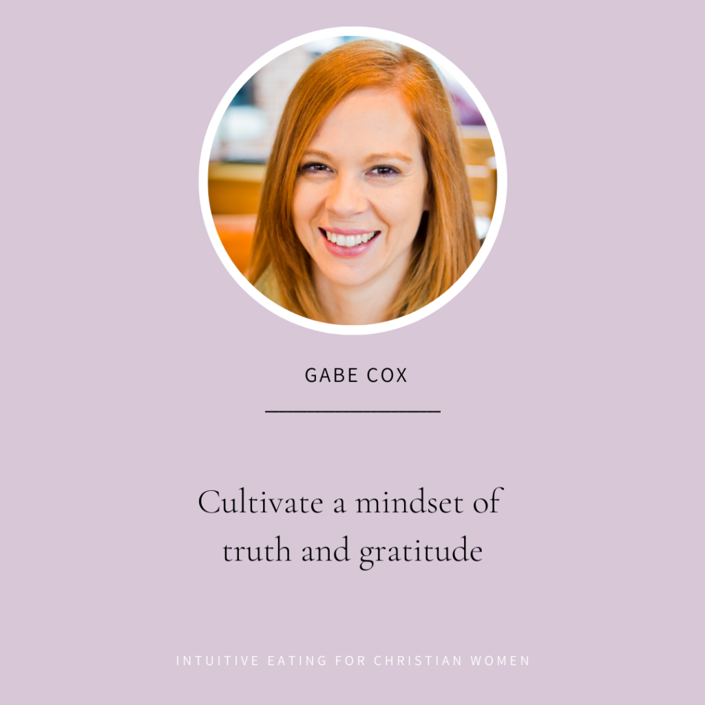 Cultivating a mindset of truth and grace with Gabe Cox on the Intuitive Eating for Christian Women Podcast