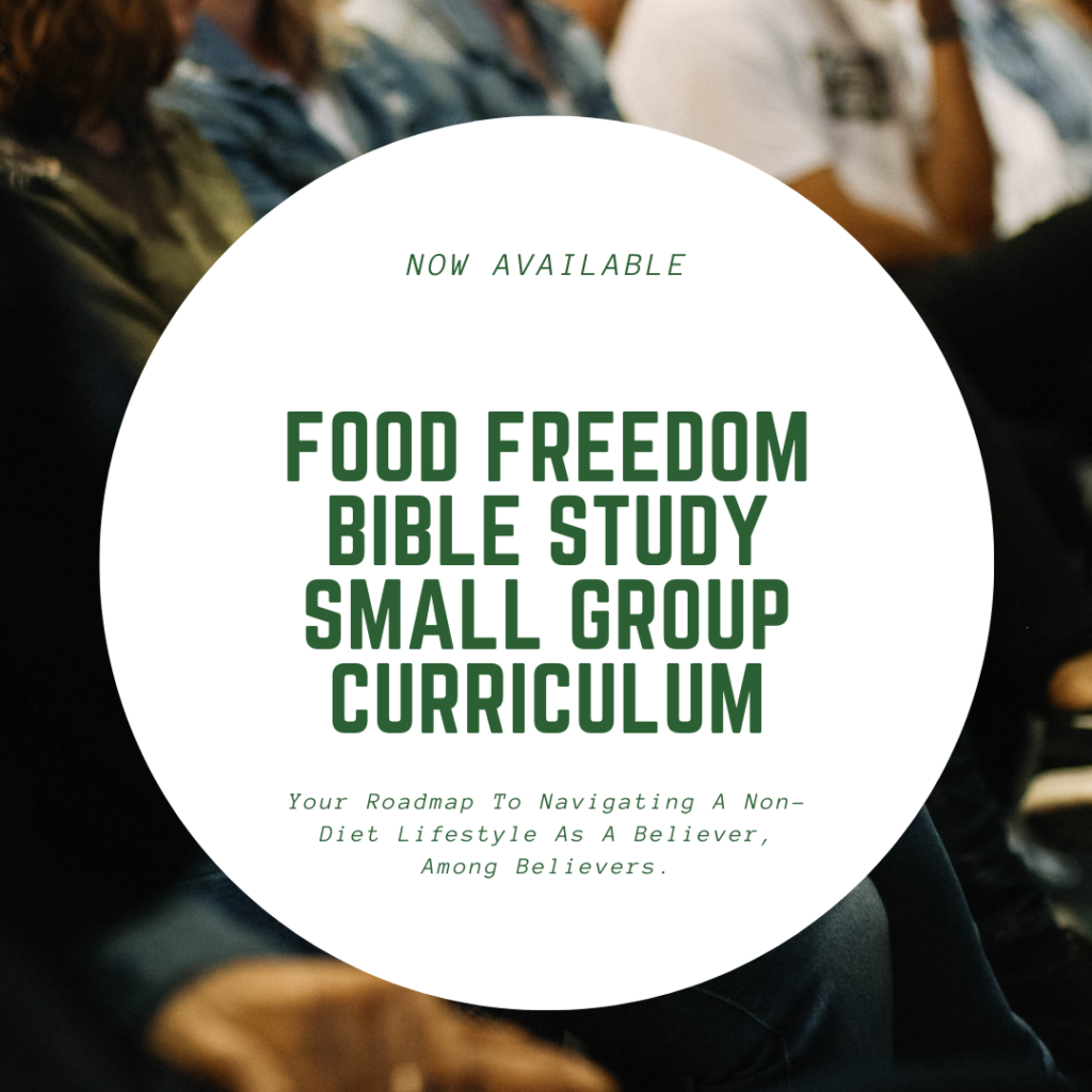 Body BLoved Food Freedom Bible Study Small Group Curriculum