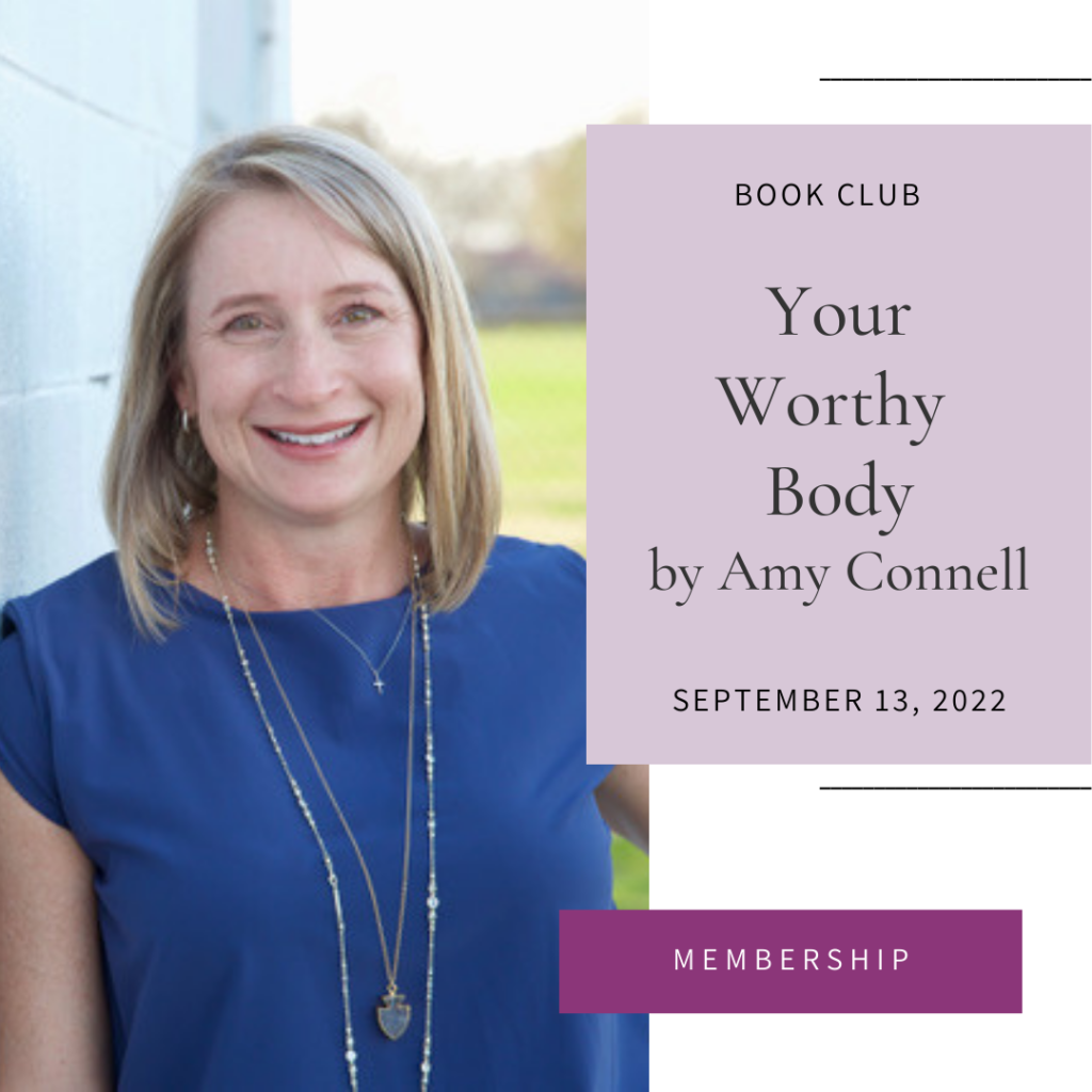 Book Club Your Worthy Body by Amy Connell