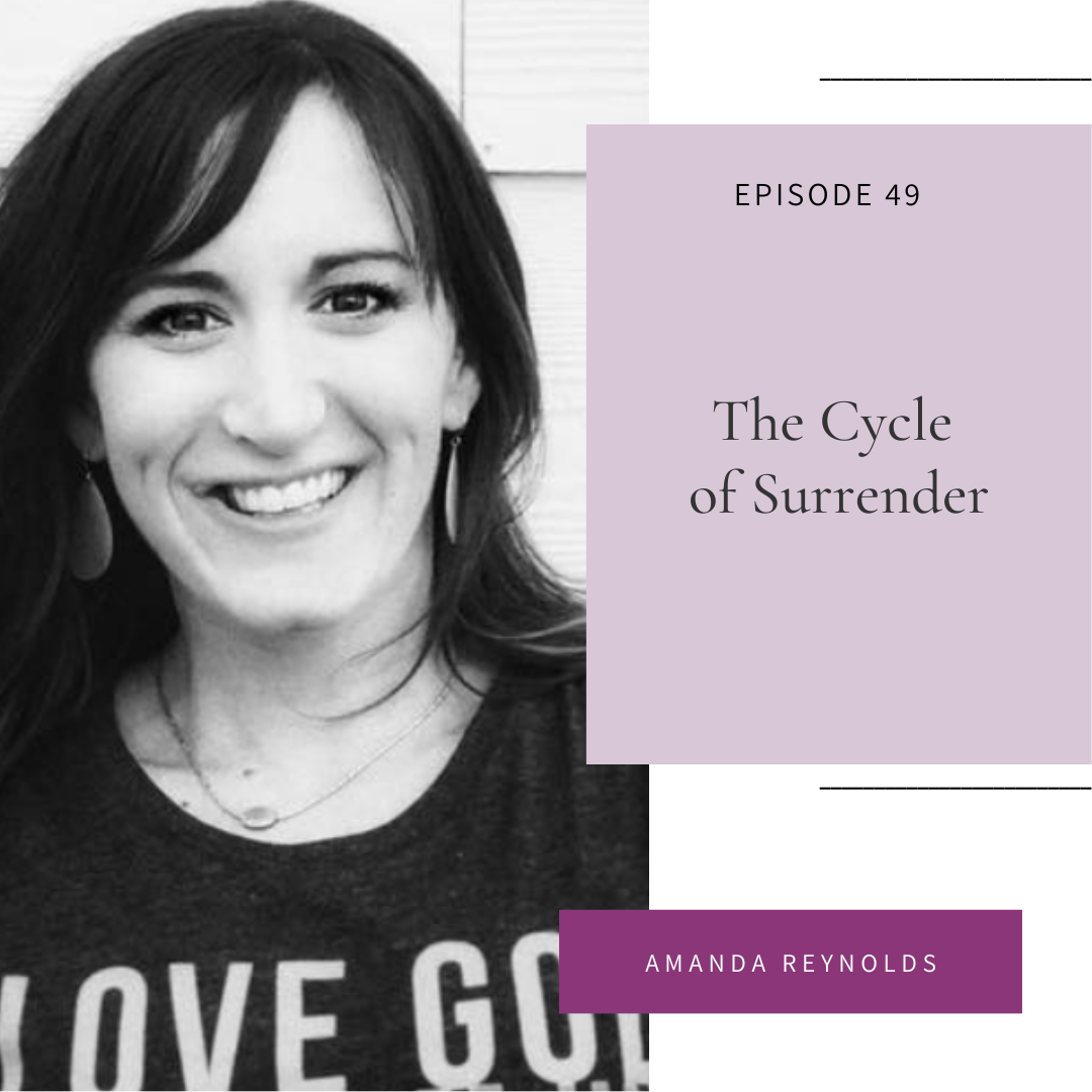 The Cycle of Surrender with Amanda Reynolds – Intuitive Eating for ...