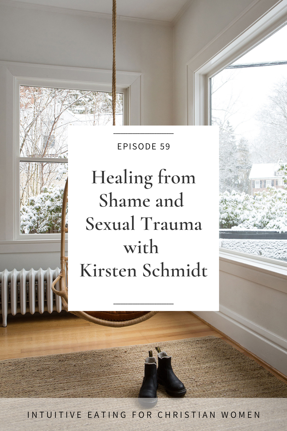 Healing from Shame and Sexual Trauma with Kirsten Schmidt on the Intuitive Eating for Christian Women Podcast