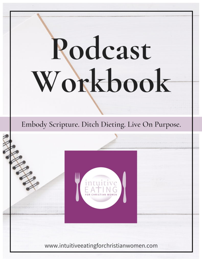 Intuitive Eating for Christian Women $7 Podcast Workbook